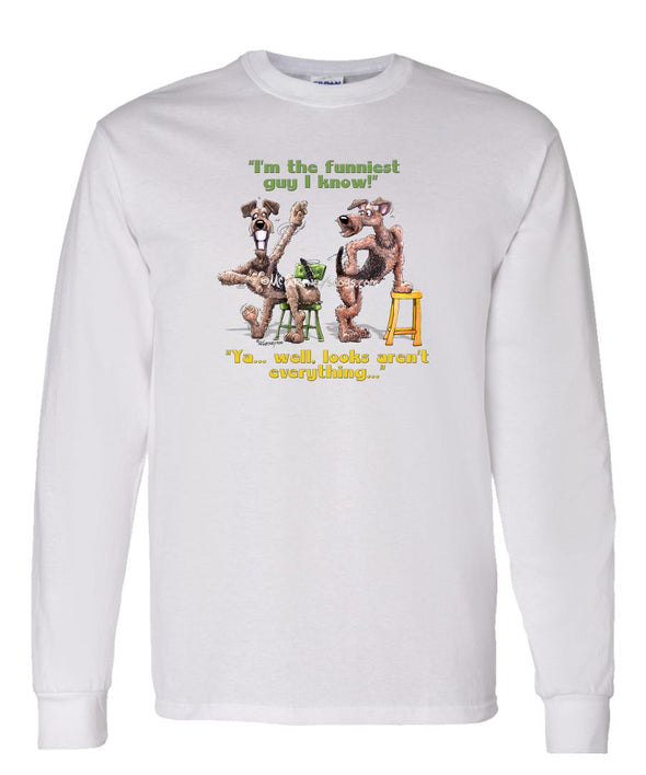 Airedale Terrier - Funniest Guy - Mike's Faves - Long Sleeve T-Shirt