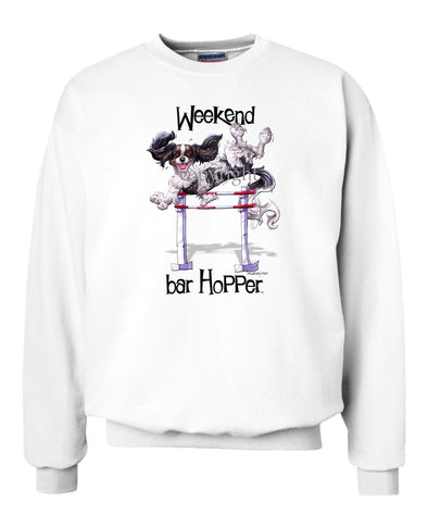 Cavalier King Charles  Black Tri - Weekend Barhopper - Sweatshirt