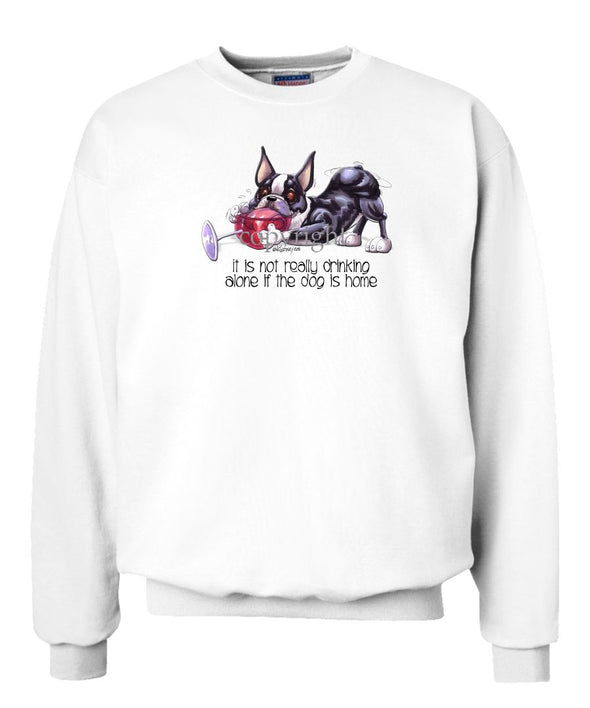 Boston Terrier - It's Not Drinking Alone - Sweatshirt