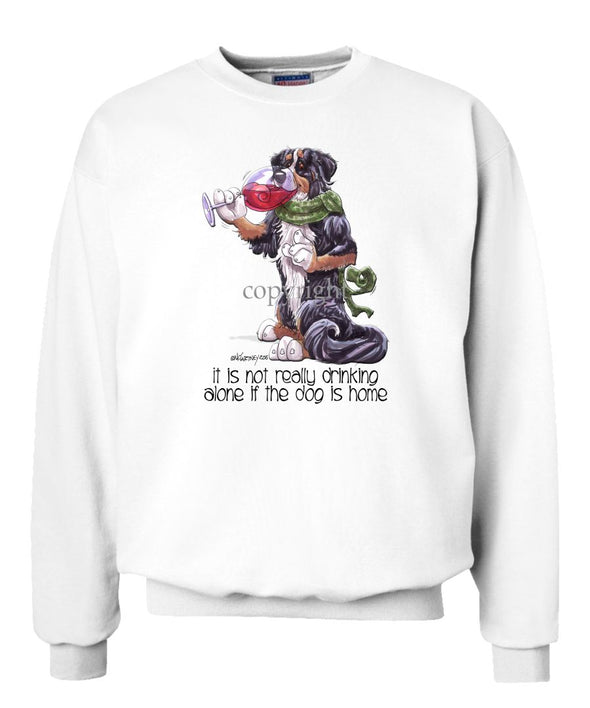 Bernese Mountain Dog - It's Not Drinking Alone - Sweatshirt