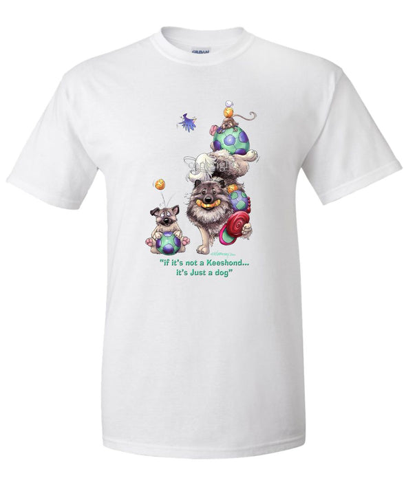 Keeshond - Not Just A Dog - T-Shirt