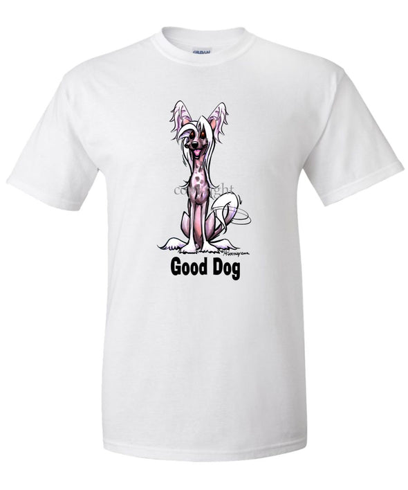 Chinese Crested - Good Dog - T-Shirt