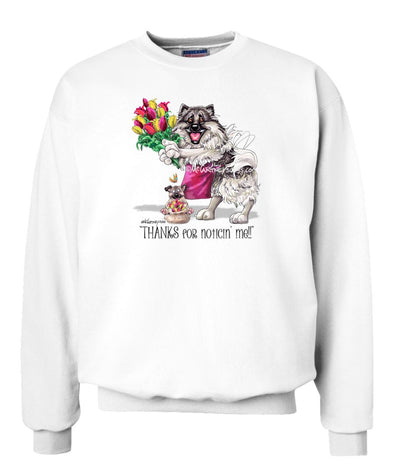 Keeshond - Noticing Me - Mike's Faves - Sweatshirt