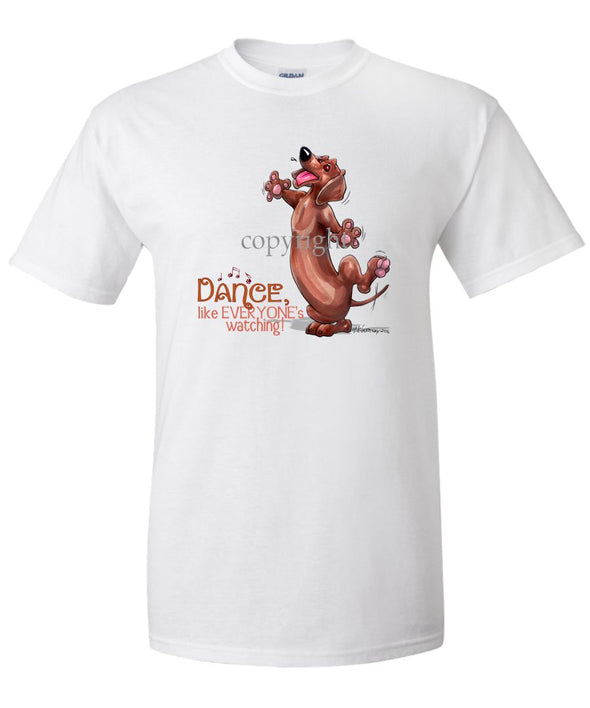 Dachshund - Dance Like Everyones Watching - T-Shirt