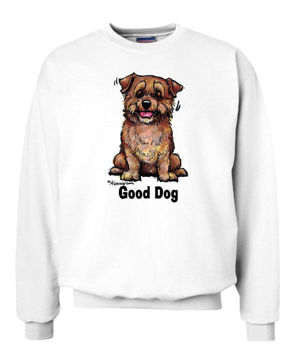 Norfolk Terrier - Good Dog - Sweatshirt