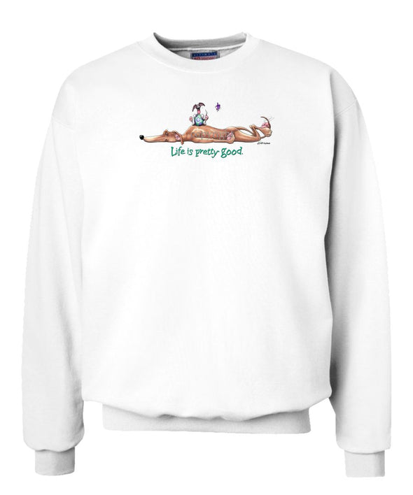 Greyhound - Life Is Pretty Good - Sweatshirt