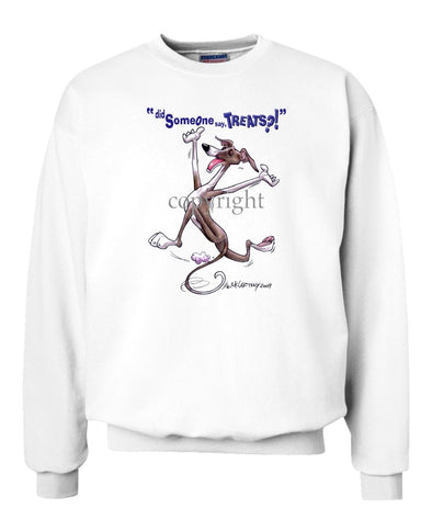 Italian Greyhound - Treats - Sweatshirt