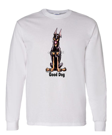 Doberman Pinscher - Good Dog - Long Sleeve T-Shirt