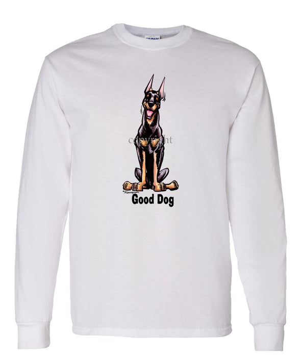 Doberman Pinscher - Good Dog - Long Sleeve T-Shirt