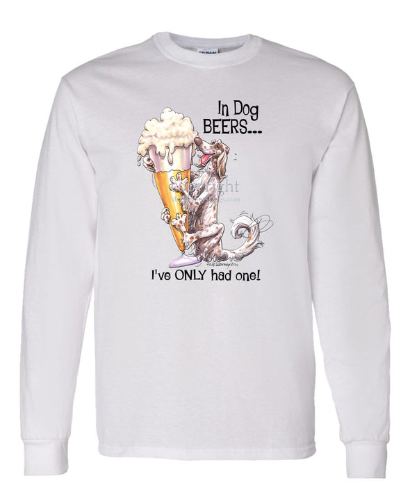 English Setter - Dog Beers - Long Sleeve T-Shirt