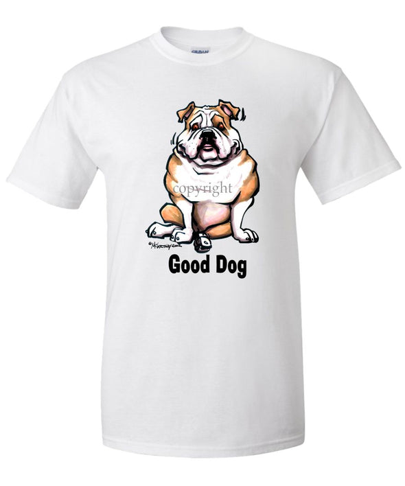 Bulldog - Good Dog - T-Shirt