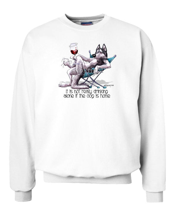 Siberian Husky - It's Not Drinking Alone - Sweatshirt