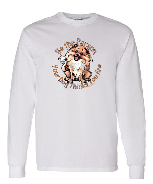 Pomeranian - Be The Person - Long Sleeve T-Shirt