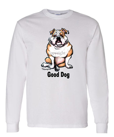 Bulldog - Good Dog - Long Sleeve T-Shirt
