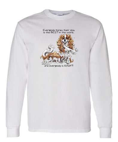 Cavalier King Charles - Best Dog in the World - Long Sleeve T-Shirt