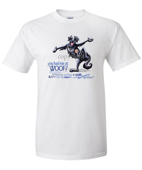 Flat Coated Retriever - You Had Me at Woof - T-Shirt