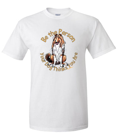 Collie - Be The Person - T-Shirt