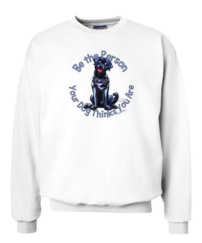 Labrador Retriever  Black - Be The Person - Sweatshirt