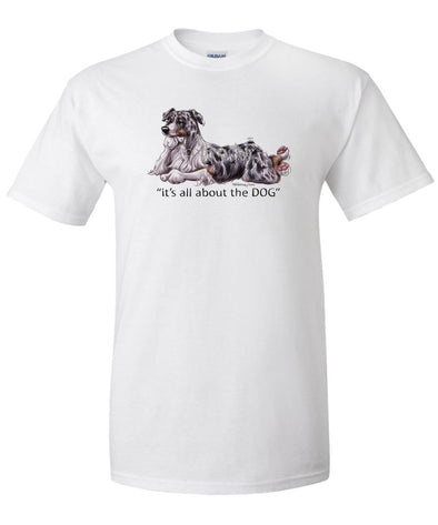 Australian Shepherd  Blue Merle - All About The Dog - T-Shirt