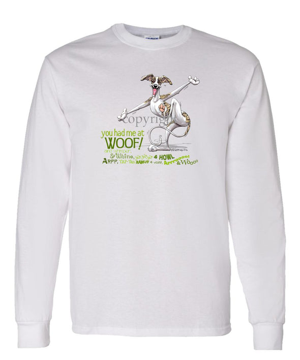 Whippet - You Had Me at Woof - Long Sleeve T-Shirt