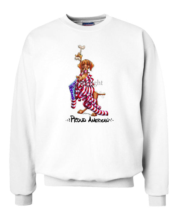 Vizsla - Proud American - Sweatshirt