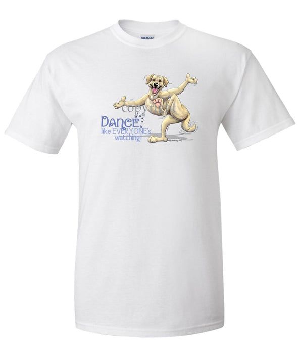 Labrador Retriever  Yellow - Dance Like Everyones Watching - T-Shirt