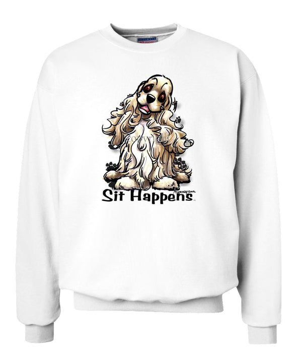 Cocker Spaniel - Sit Happens - Sweatshirt