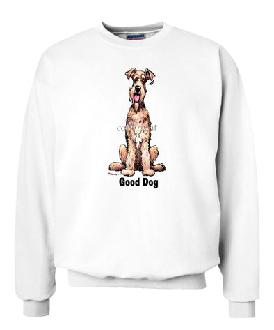 Airedale Terrier - Good Dog - Sweatshirt