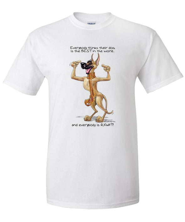 Great Dane - Best Dog in the World - T-Shirt