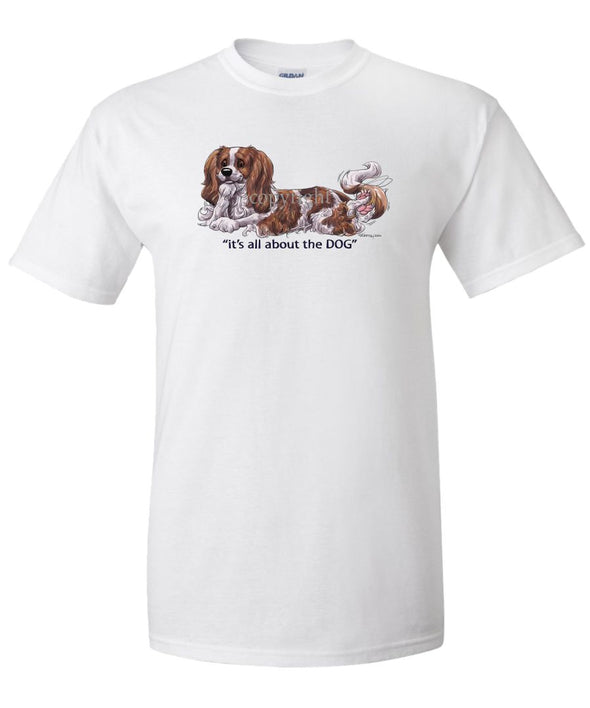 Cavalier King Charles - All About The Dog - T-Shirt