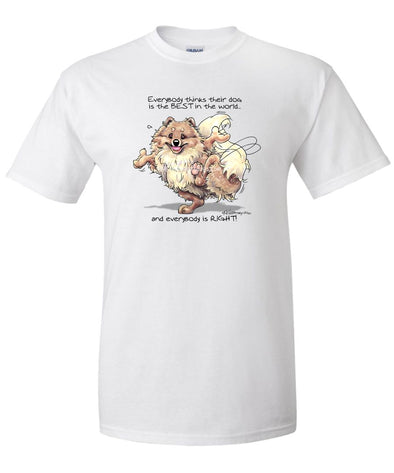 Pomeranian - Best Dog in the World - T-Shirt