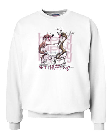 Italian Greyhound - Who's A Happy Dog - Sweatshirt