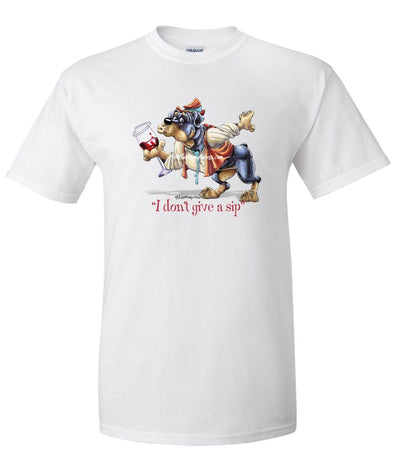 Rottweiler - I Don't Give a Sip - T-Shirt