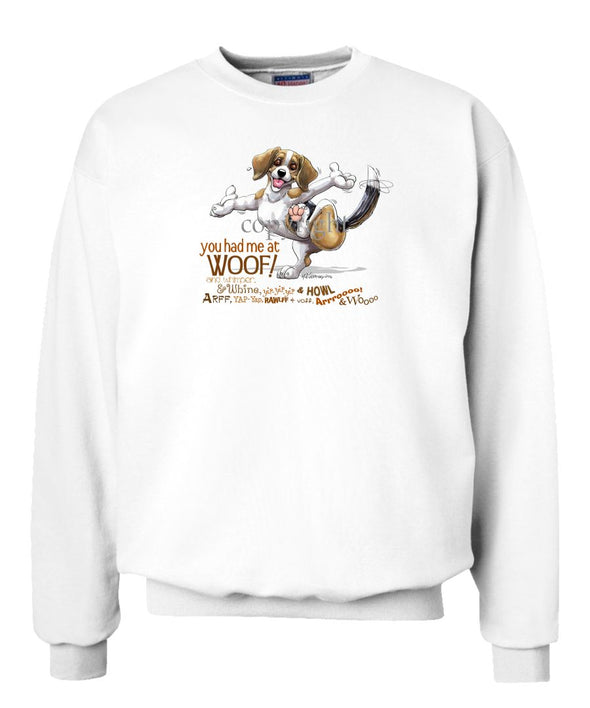 Beagle - You Had Me at Woof - Sweatshirt