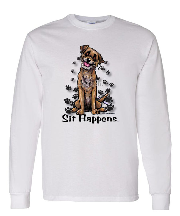 Border Terrier - Sit Happens - Long Sleeve T-Shirt
