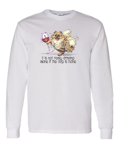 Pomeranian - It's Drinking Alone 2 - Long Sleeve T-Shirt