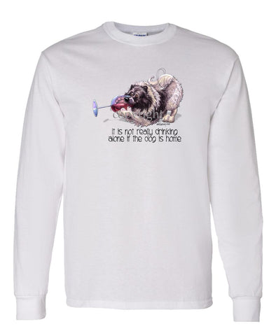Keeshond - It's Not Drinking Alone - Long Sleeve T-Shirt