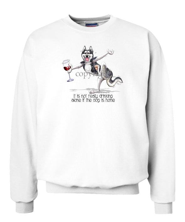 Siberian Husky - It's Drinking Alone 2 - Sweatshirt