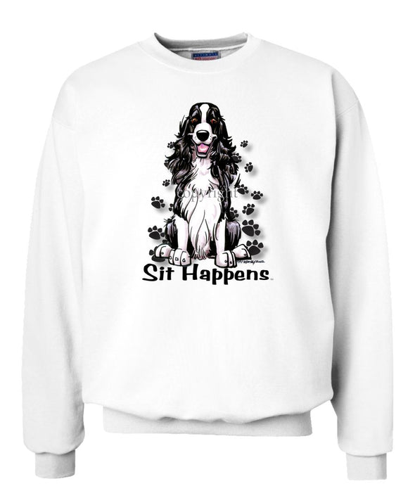 English Springer Spaniel - Sit Happens - Sweatshirt