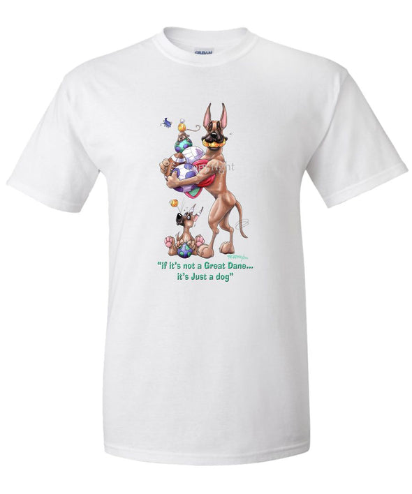 Great Dane - Not Just A Dog - T-Shirt