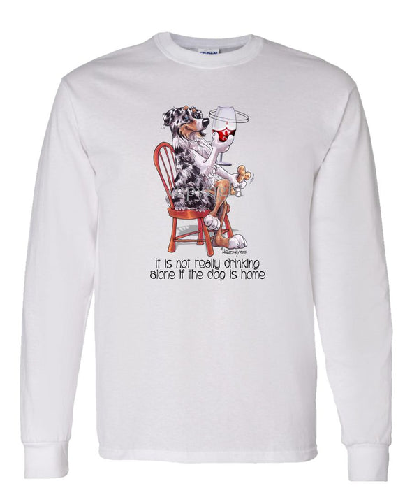 Australian Shepherd  Blue Merle - It's Not Drinking Alone - Long Sleeve T-Shirt
