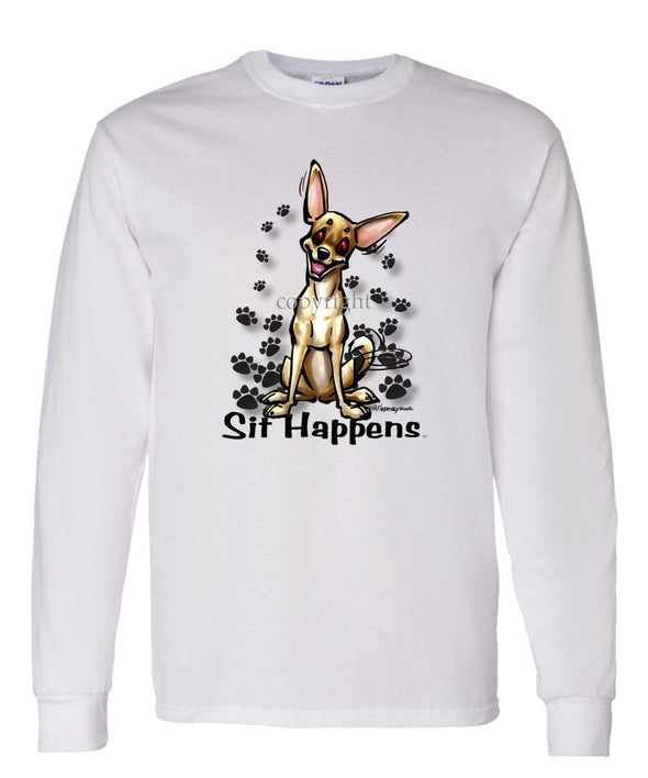 Chihuahua  Smooth - Sit Happens - Long Sleeve T-Shirt