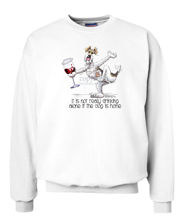 Wire Fox Terrier - It's Drinking Alone 2 - Sweatshirt