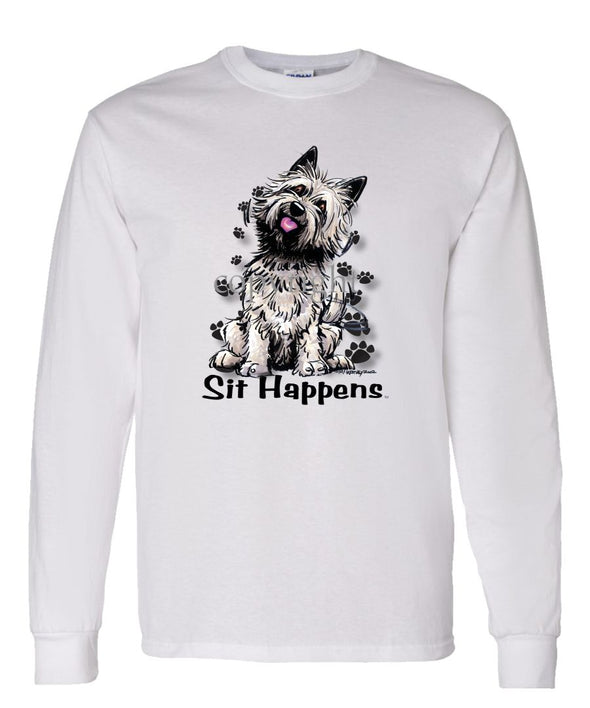 Cairn Terrier - Sit Happens - Long Sleeve T-Shirt