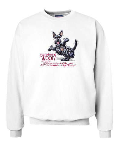 Scottish Terrier - You Had Me at Woof - Sweatshirt