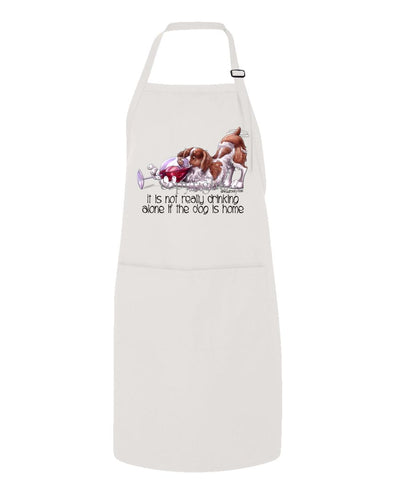 Brittany - It's Not Drinking Alone - Apron