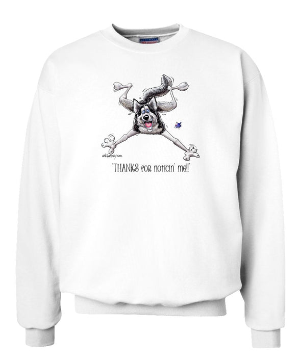 Siberian Husky - Noticing Me - Mike's Faves - Sweatshirt