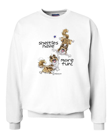 Shetland Sheepdog - More Fun - Mike's Faves - Sweatshirt