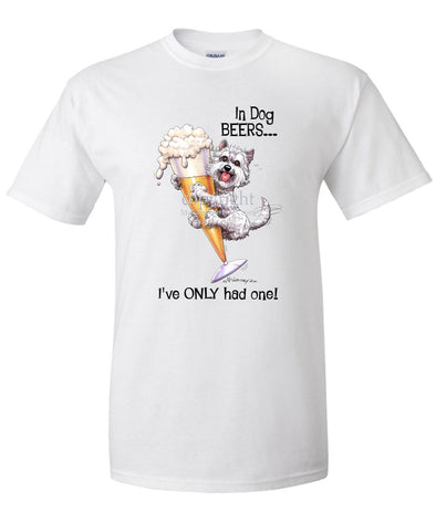 West Highland Terrier - Dog Beers - T-Shirt