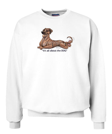 Rhodesian Ridgeback - All About The Dog - Sweatshirt